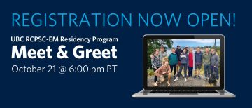 UBC RCPSC-EM Residency Program Meet & Greet with Program Director and Lead Residents – October 21, 2021
